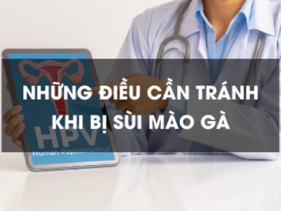 Những điều cần tránh khi bị sùi mào gà