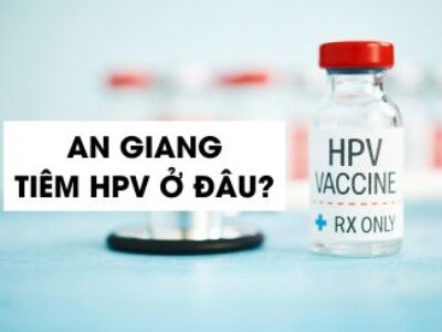 An Giang tiêm HPV ở đâu?