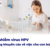 Mẹ nhiễm virus HPV: Những khuyến cáo về việc cho con bú