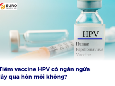 Tiêm vaccine HPV có ngăn ngừa lây qua hôn môi không?