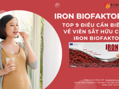 Top 9 điều cần biết về Viên sắt hữu cơ Iron Biofaktor