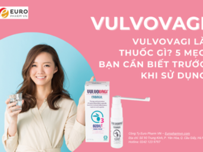 Vulvovagi là thuốc gì? 5 mẹo bạn cần biết trước khi sử dụng