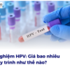 Xét nghiệm HPV: Giá bao nhiêu và quy trình như thế nào?