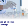 Sùi mào gà có chữa được không?